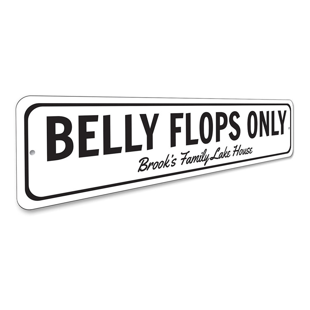 Belly Flops Only Sign