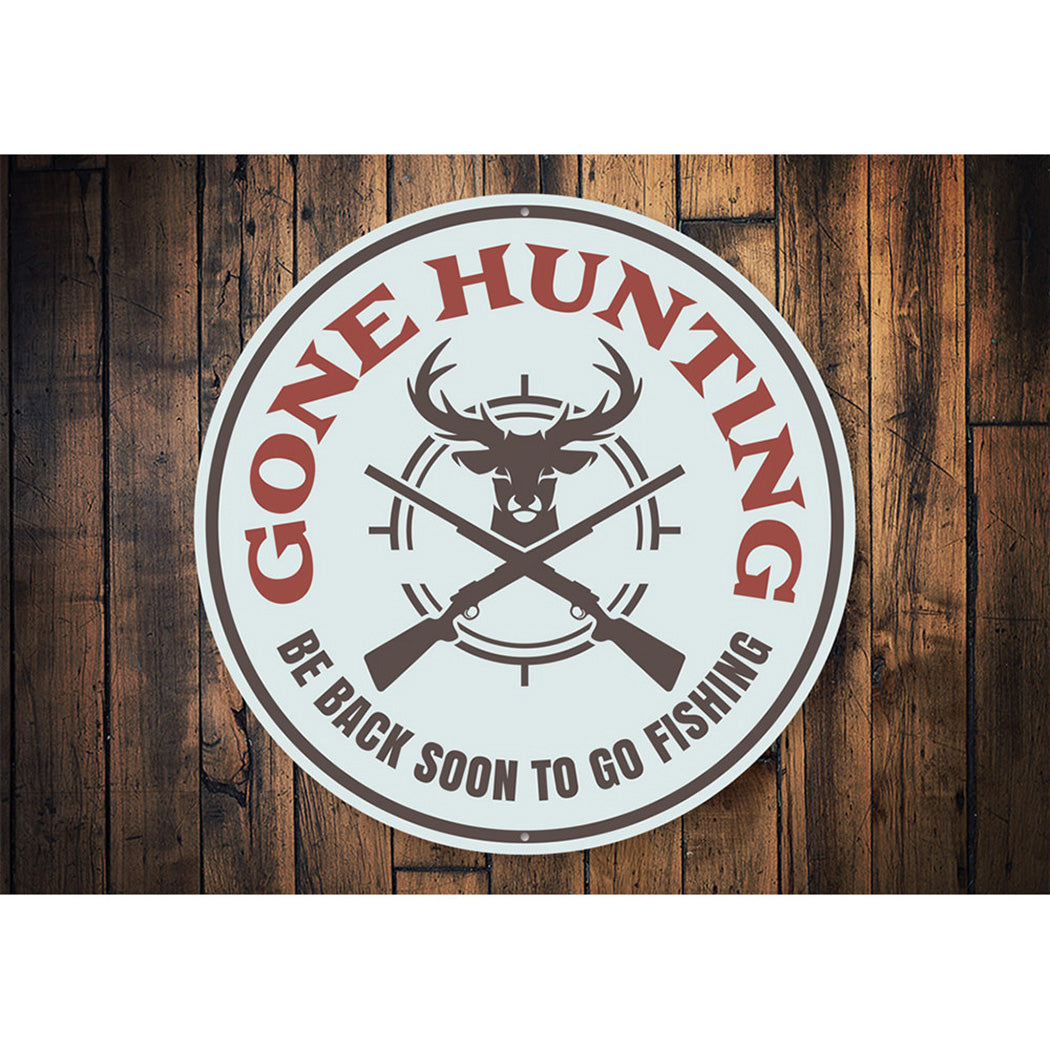 Gone Hunting Cabin Sign Aluminum Sign