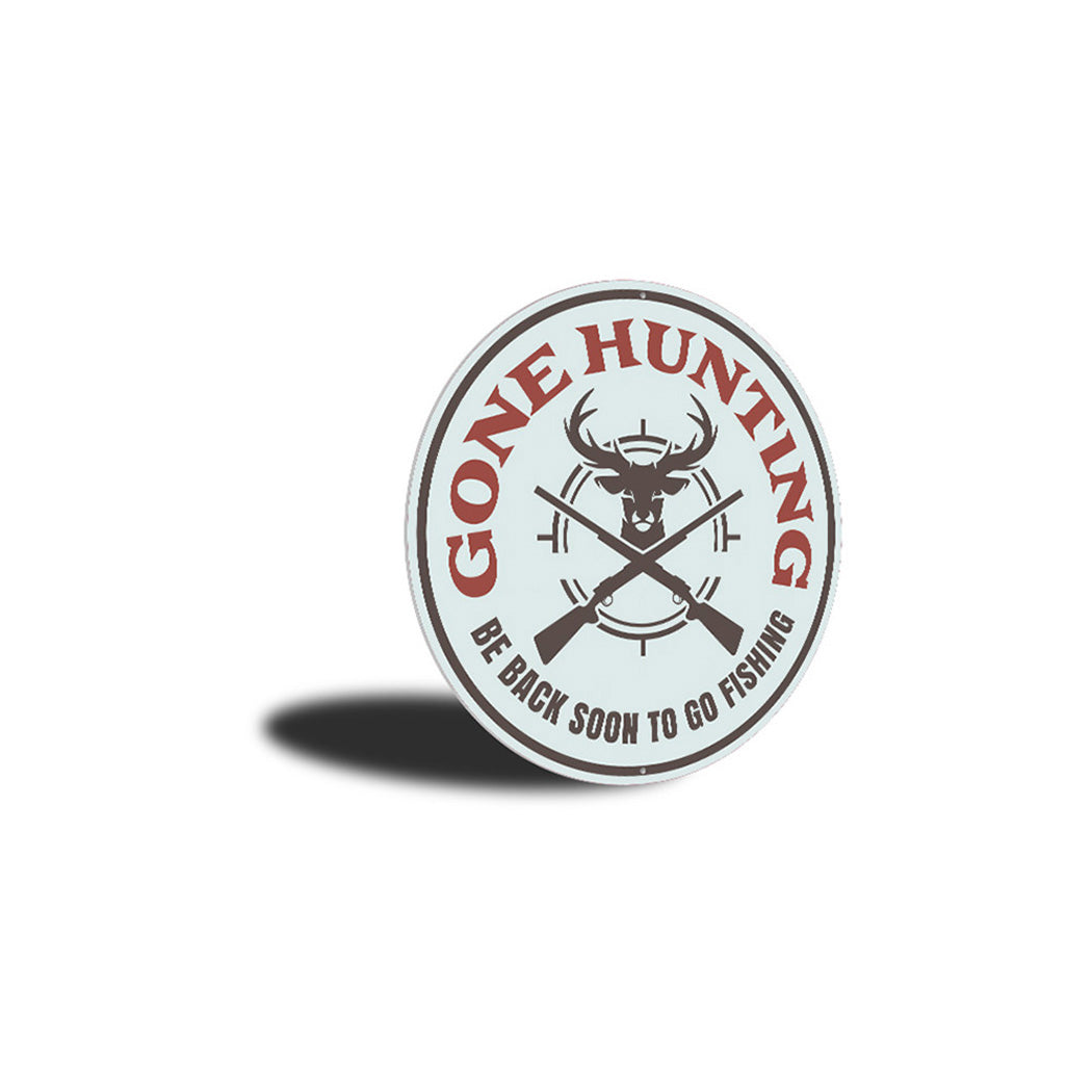 Gone Hunting Cabin Sign Aluminum Sign