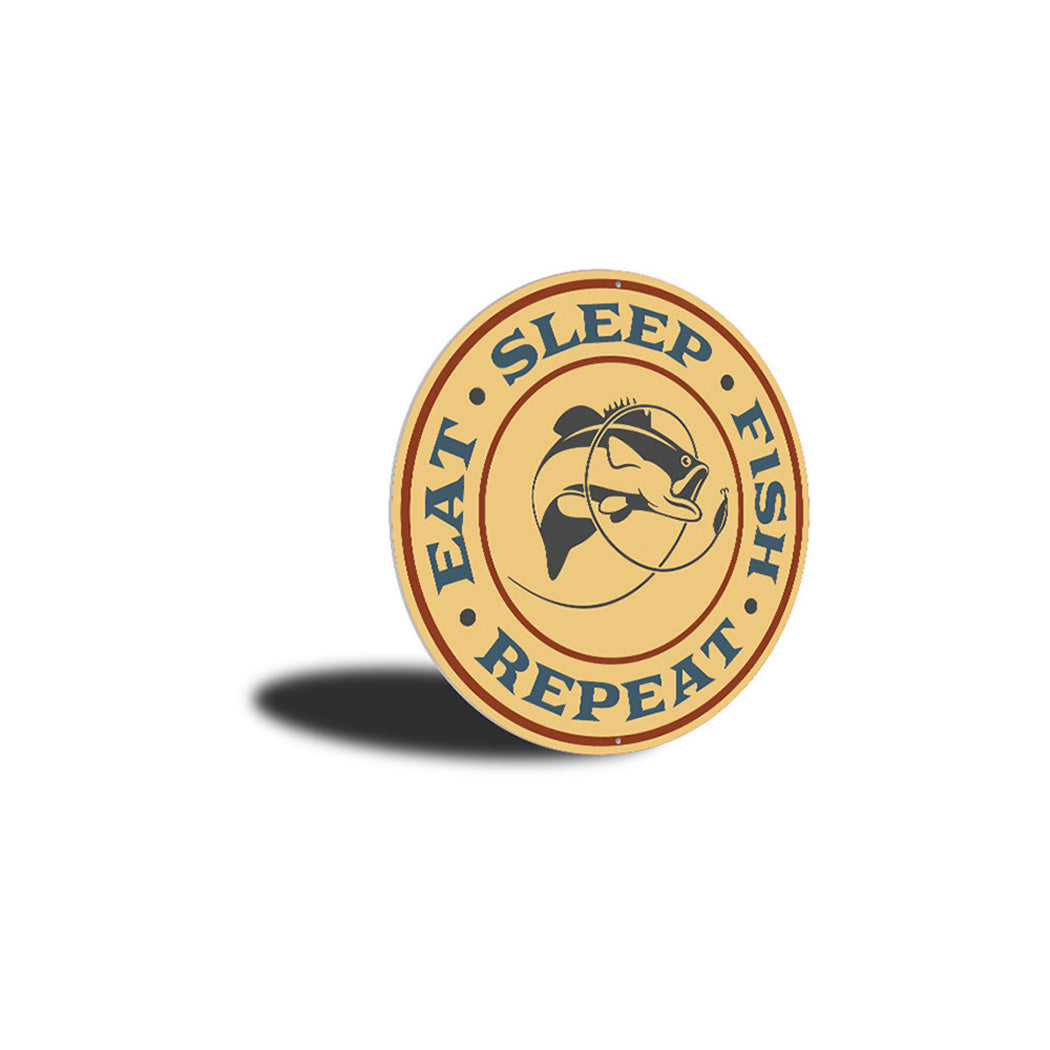 Eat Sleep Fish Repeat Fishing Sign Aluminum Sign