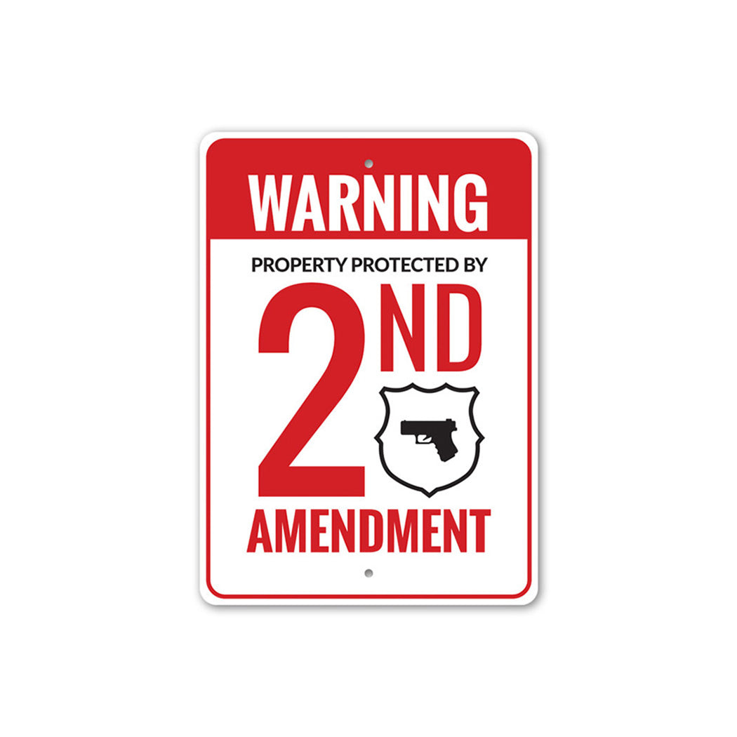 Property Protected by 2nd Amendment Warning Sign