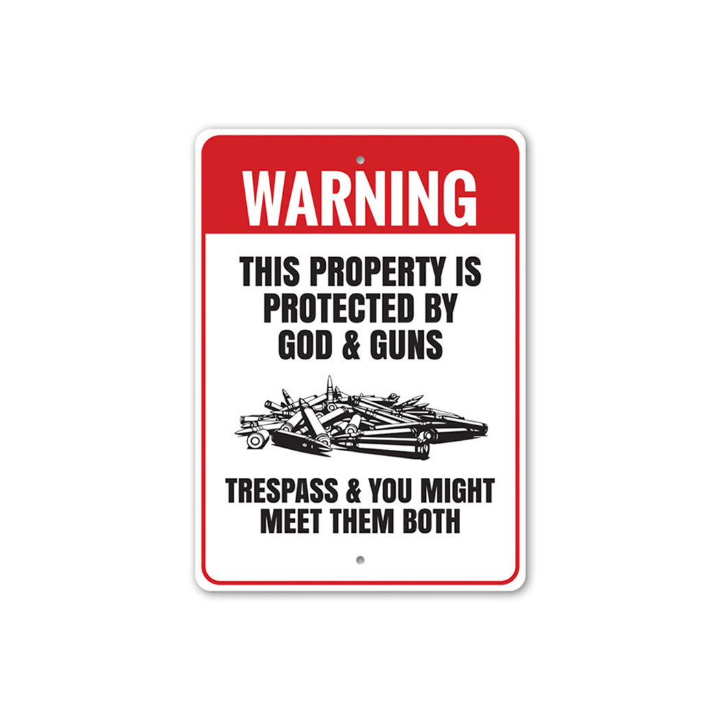 Property Protected by God & Guns Warning Sign