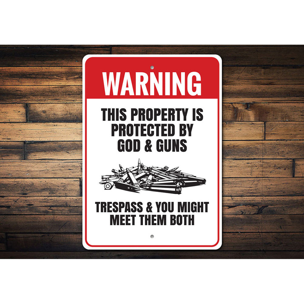 Property Protected by God & Guns Warning Sign