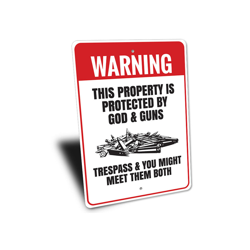 Property Protected by God & Guns Warning Sign