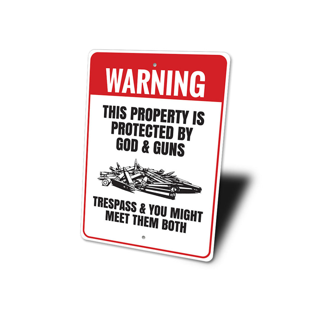 Property Protected by God & Guns Warning Sign