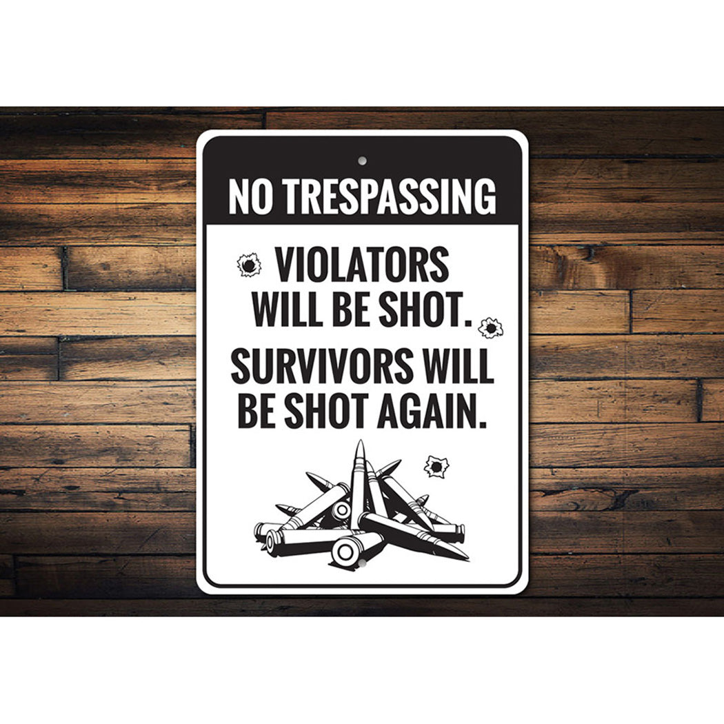 No Trespassing Violators Warning Sign