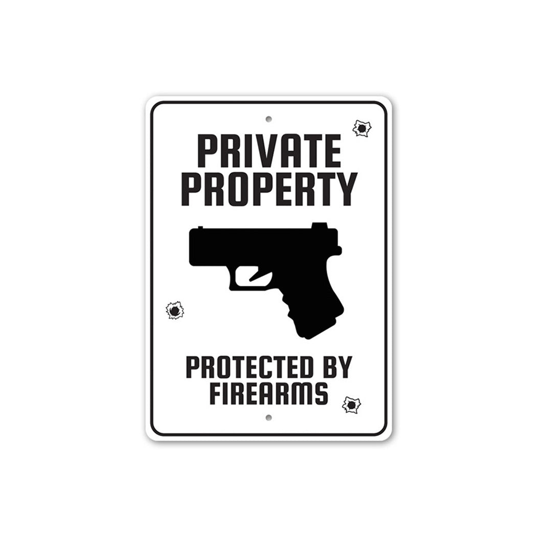 Private Property Protected by Firearms Caution Sign