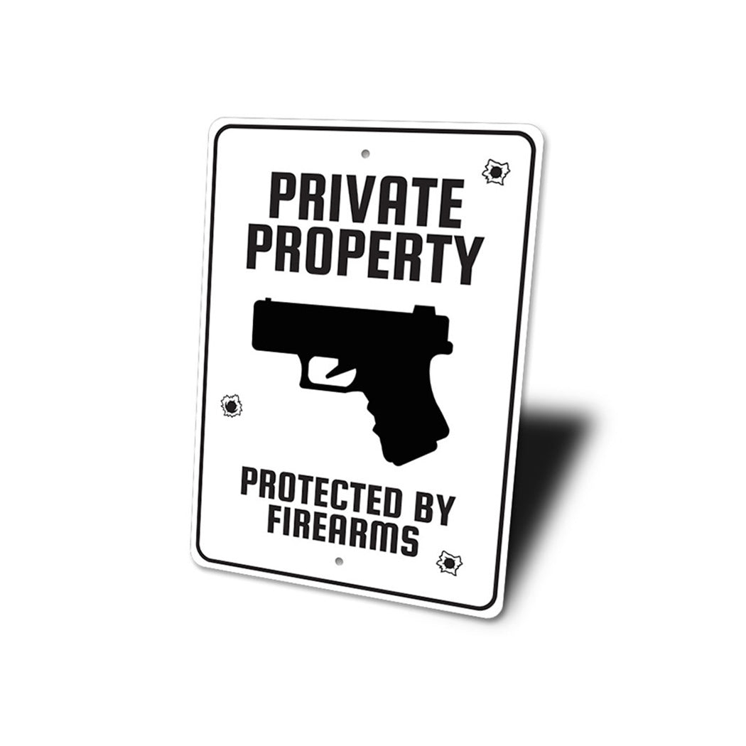 Private Property Protected by Firearms Caution Sign