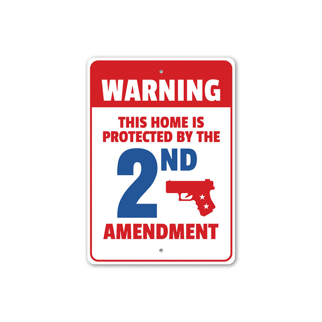 My Home is Protected by the 2nd Amendment Warning Sign