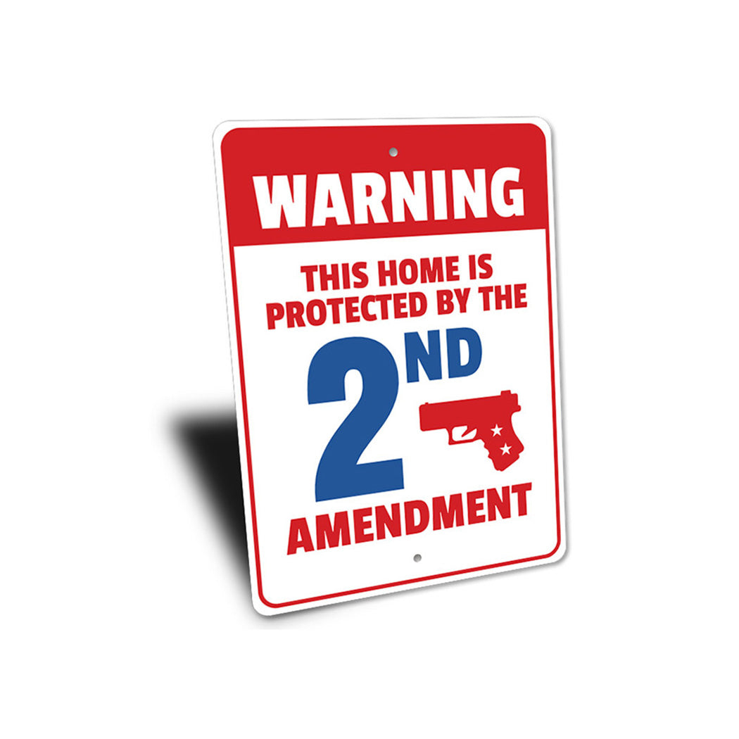 My Home is Protected by the 2nd Amendment Warning Sign