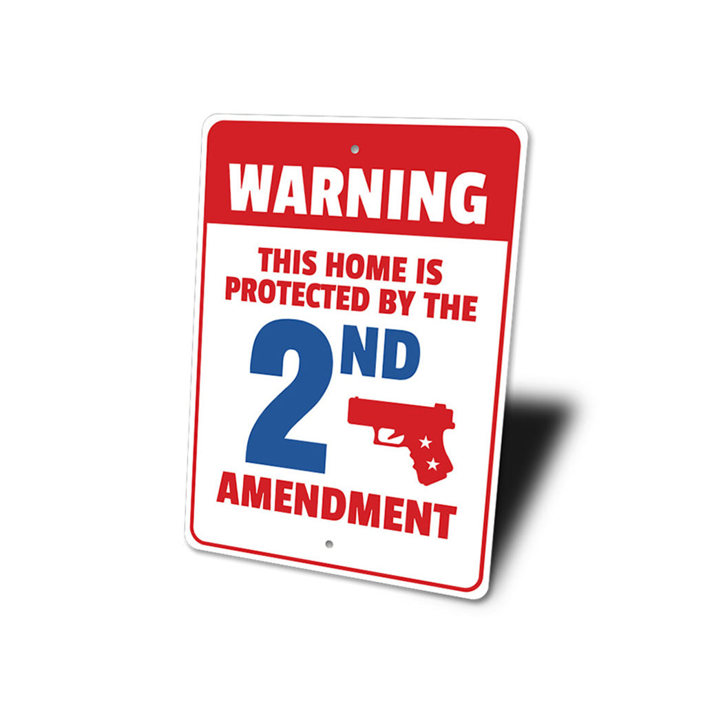 My Home is Protected by the 2nd Amendment Warning Sign