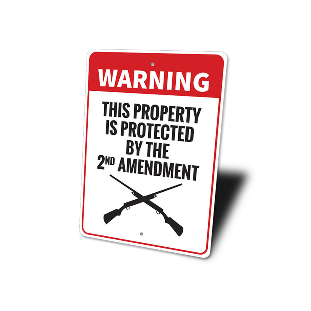 Warning Property Protected by 2nd Amendment Sign