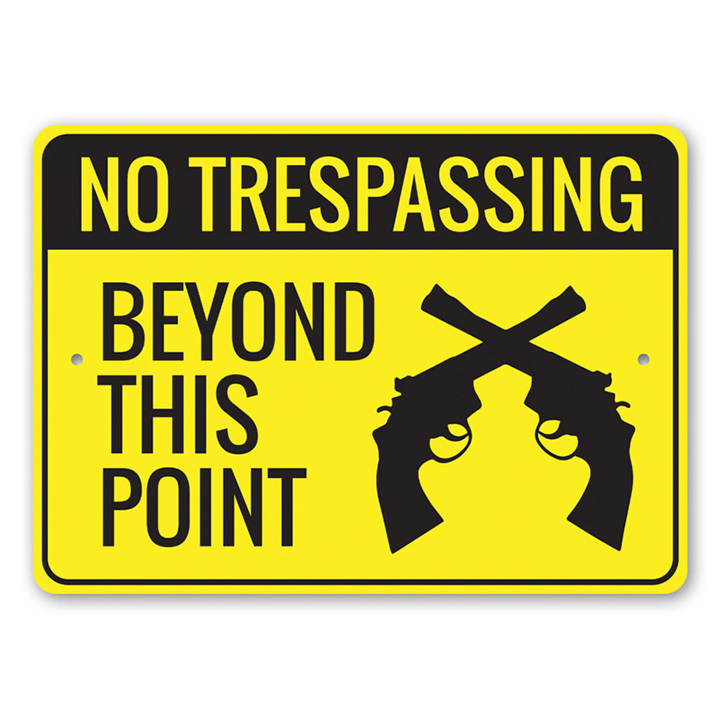 No Trespassing Beyond this Point 2nd Amendment Sign