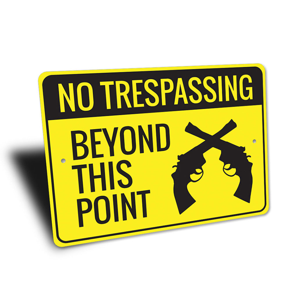 No Trespassing Beyond this Point 2nd Amendment Sign