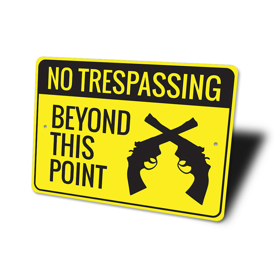 No Trespassing Beyond this Point 2nd Amendment Sign