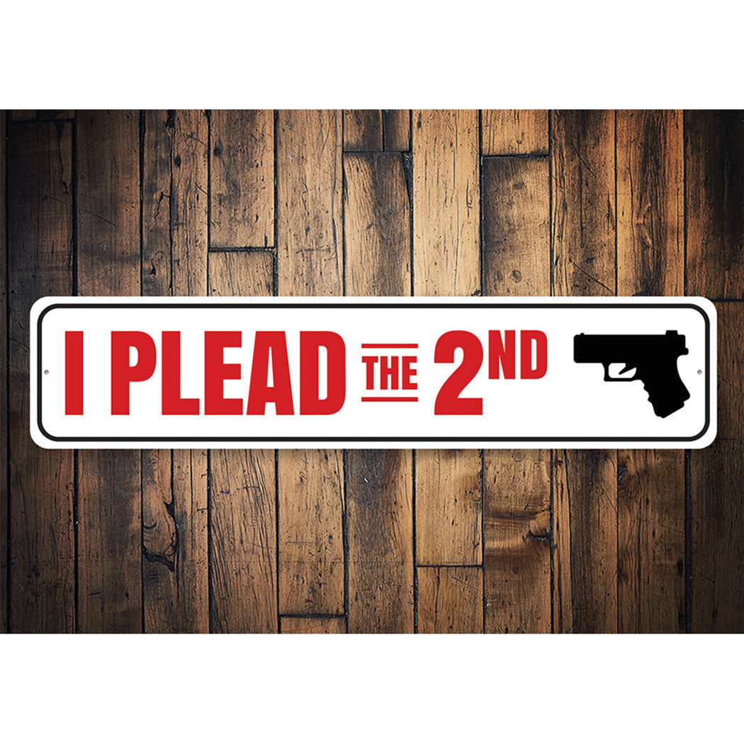 I Plead the 2nd Amendment Sign