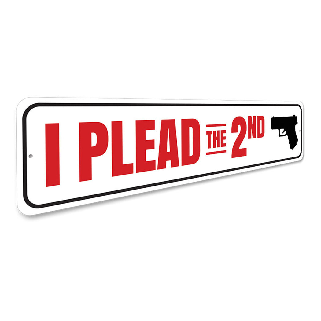 I Plead the 2nd Amendment Sign