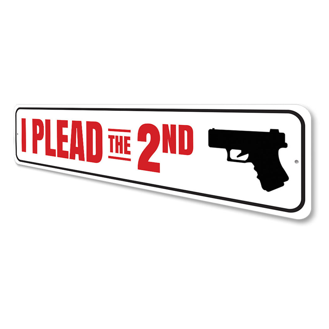 I Plead the 2nd Amendment Sign