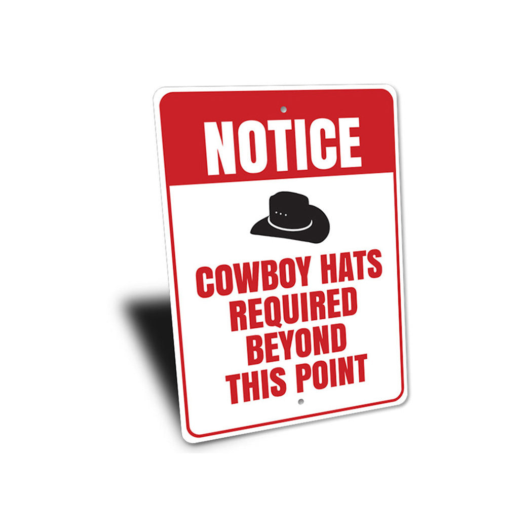 Cowboy Hats Required Sign