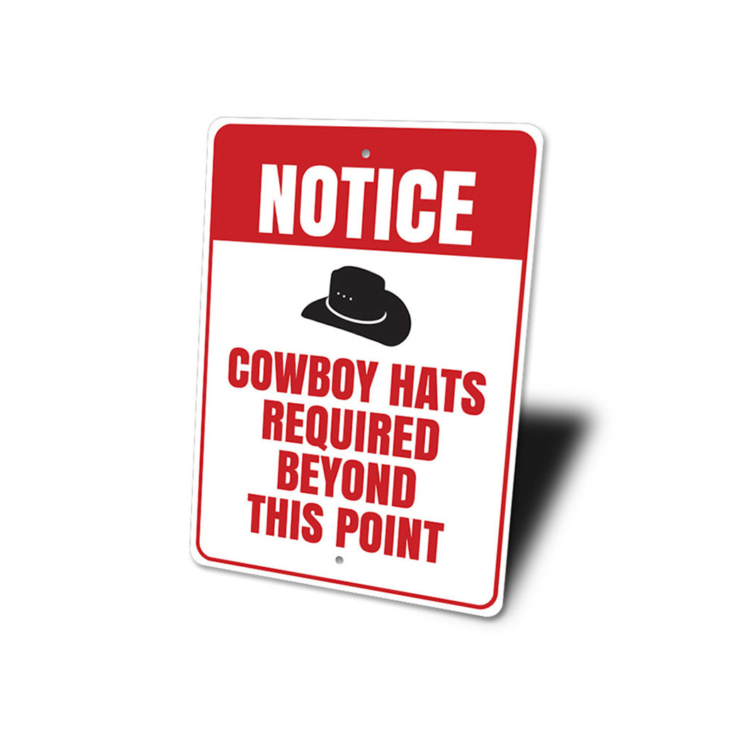 Cowboy Hats Required Sign