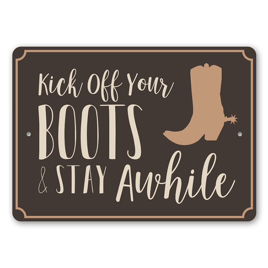 Kick Off Your Boots Sign