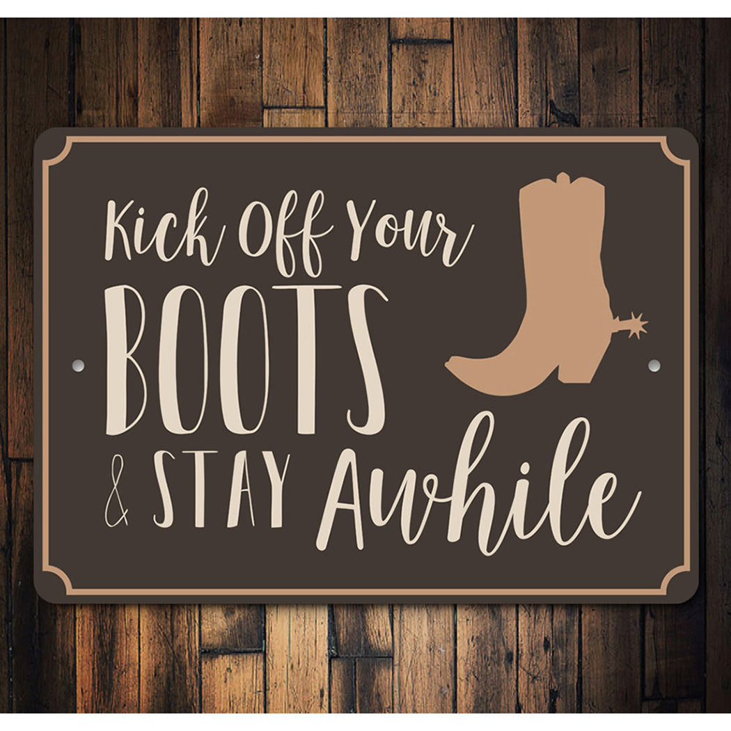 Kick Off Your Boots Sign