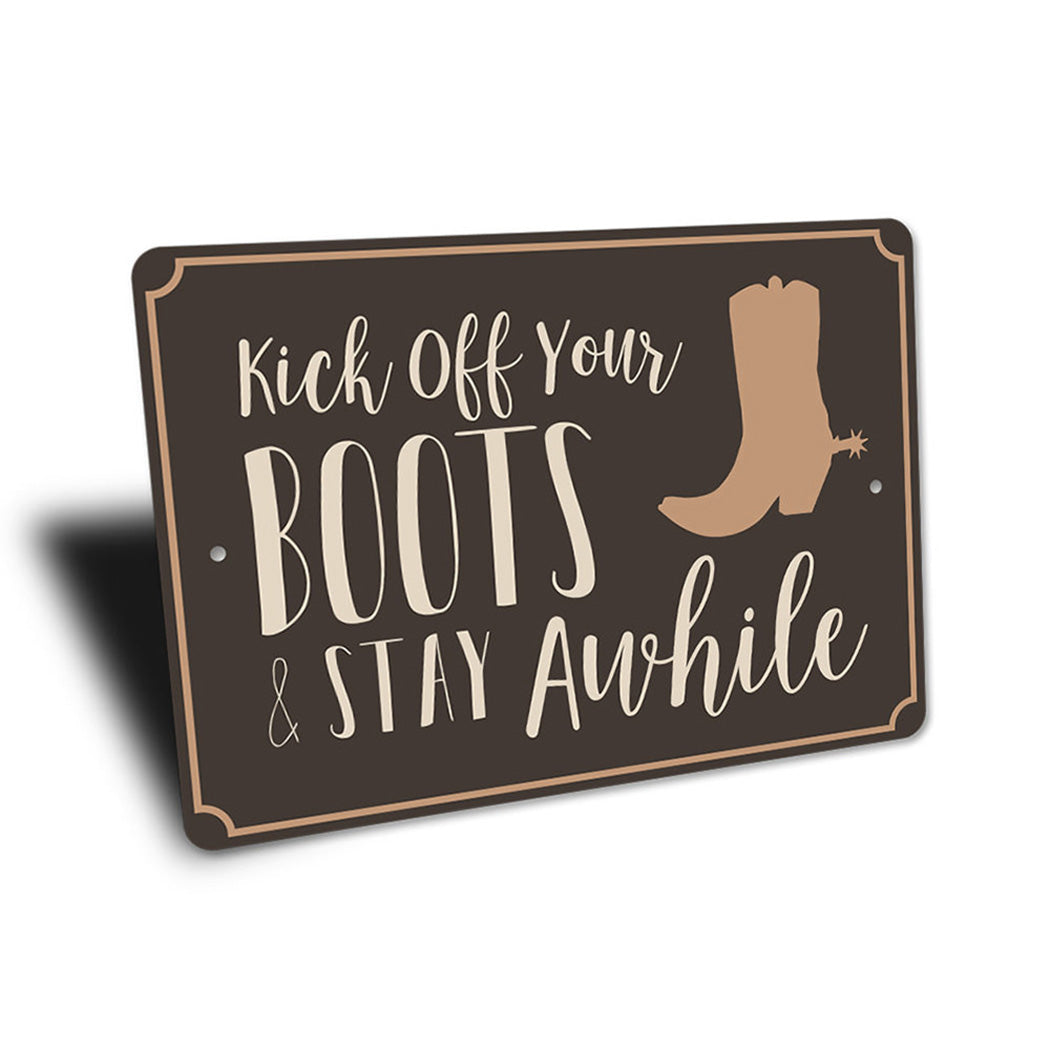 Kick Off Your Boots Sign
