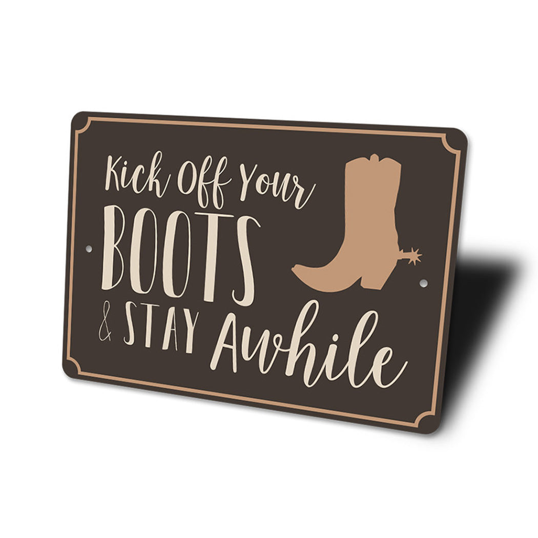 Kick Off Your Boots Sign