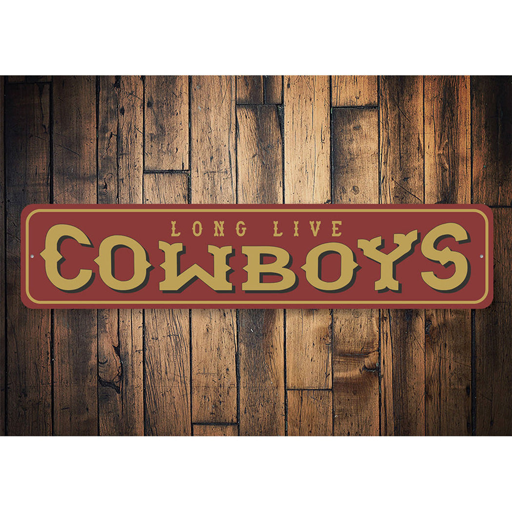 Long Live Cowboys Sign