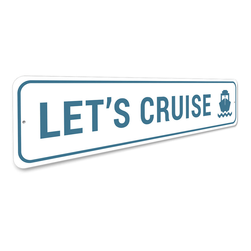 Lets Cruise Sign