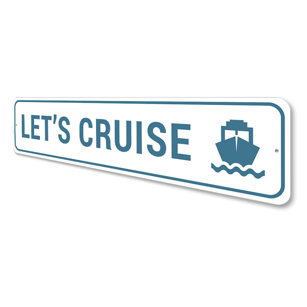 Lets Cruise Sign