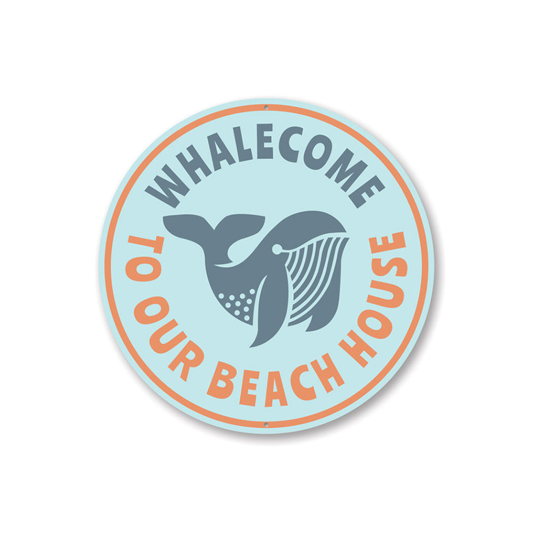 Whalecome To Our Beach House, Marine Life Lover Sign, Beach House Decor Aluminum Sign