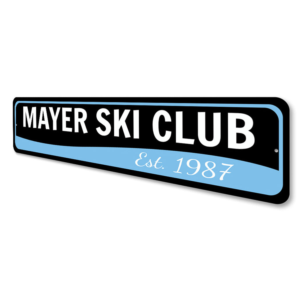 Ski Club Est Date Sign