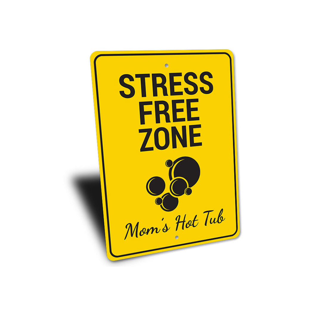 Stress Free Zone Sign