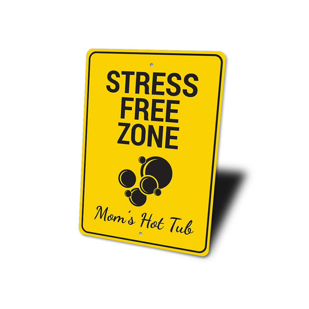 Stress Free Zone Sign