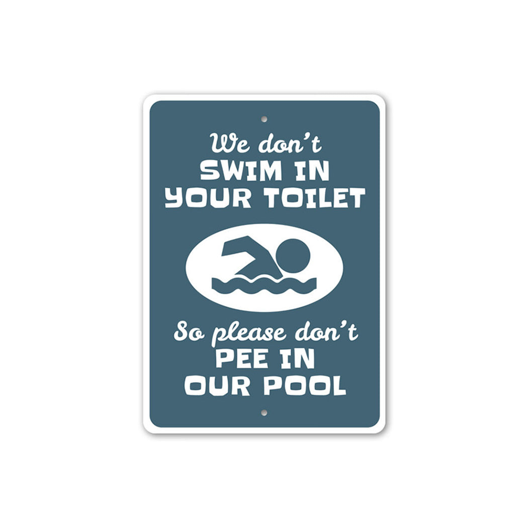 Don't Pee in the Pool Sign