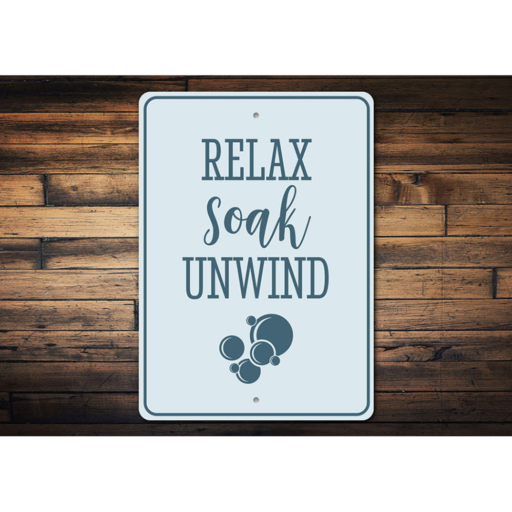 Relax Soak Unwind Sign
