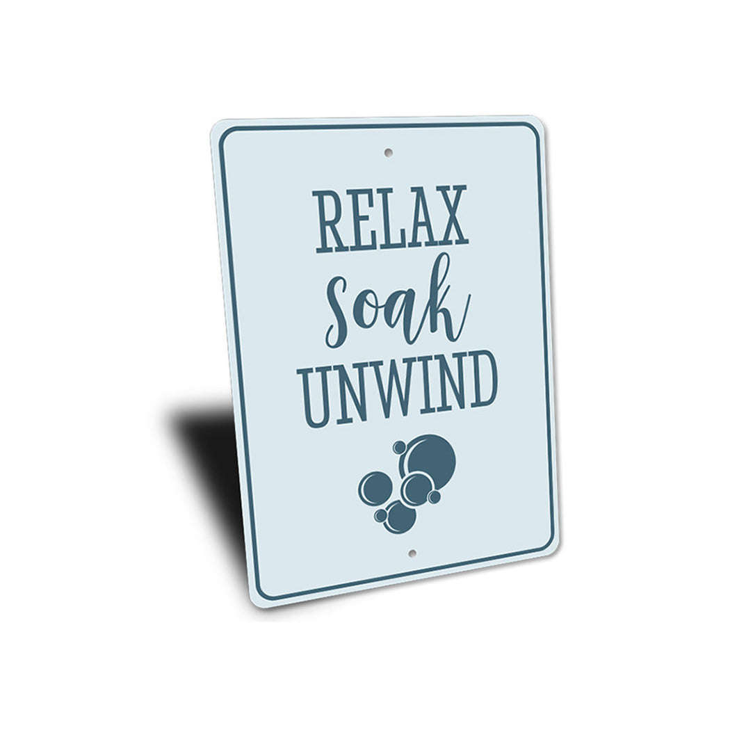 Relax Soak Unwind Sign