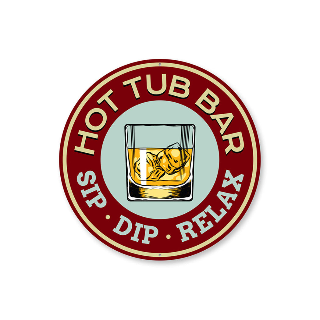 Hot Tub Bar Sip Dip & Relax Sign, Patio Sign, Decorative Home Sign, Garden Tub Sign, Outdoor Jacuzzi Sign