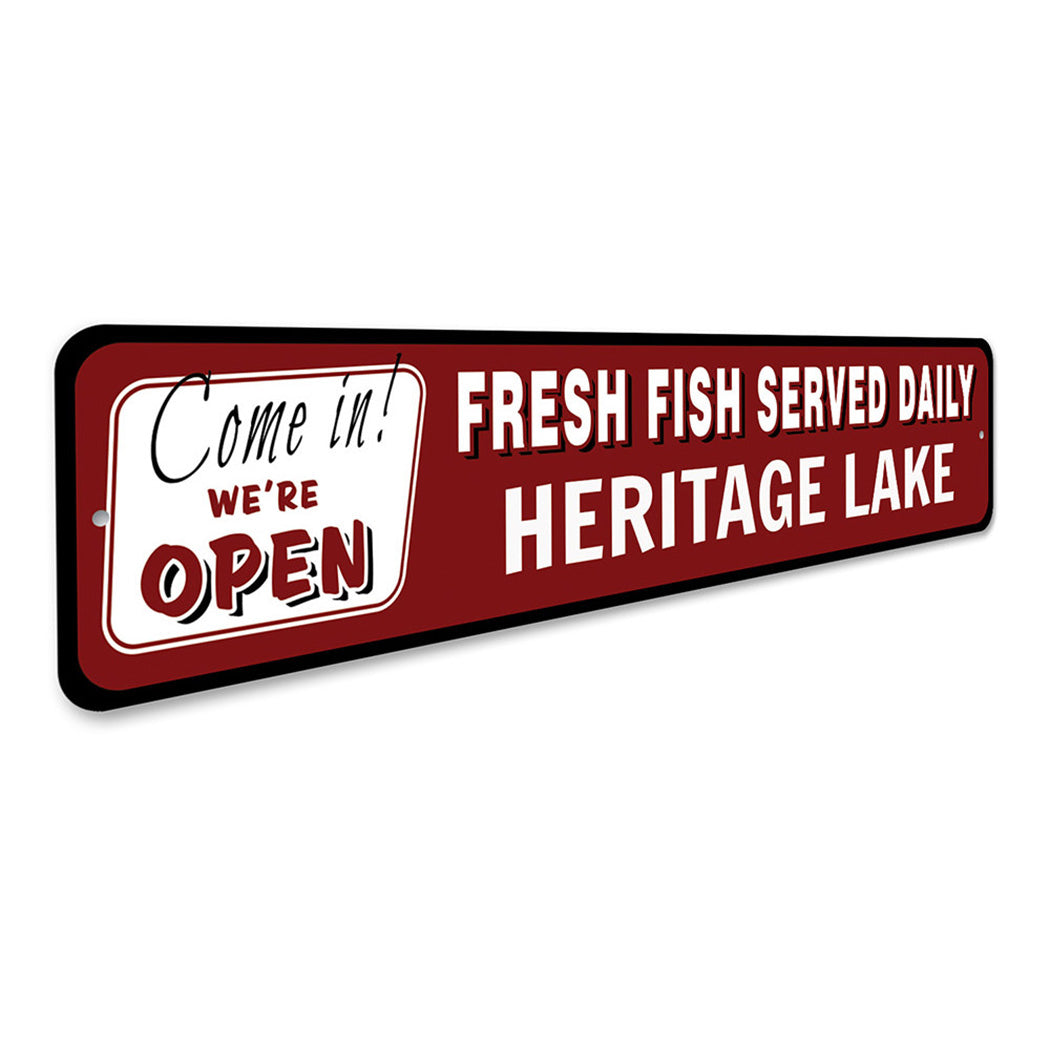 Open Fresh Fish Served Daily Sign