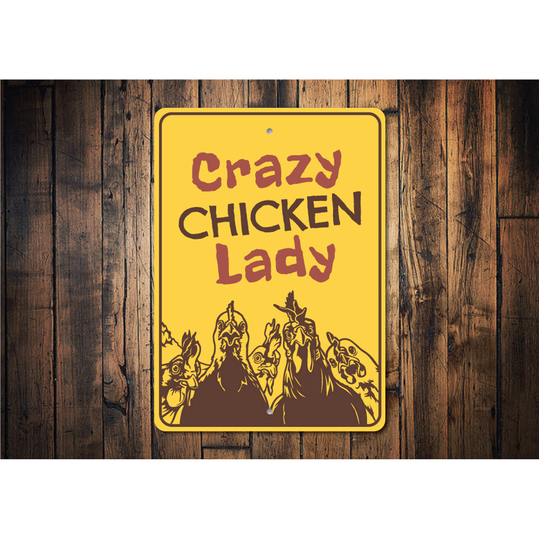 Crazy Chicken Lady Sign