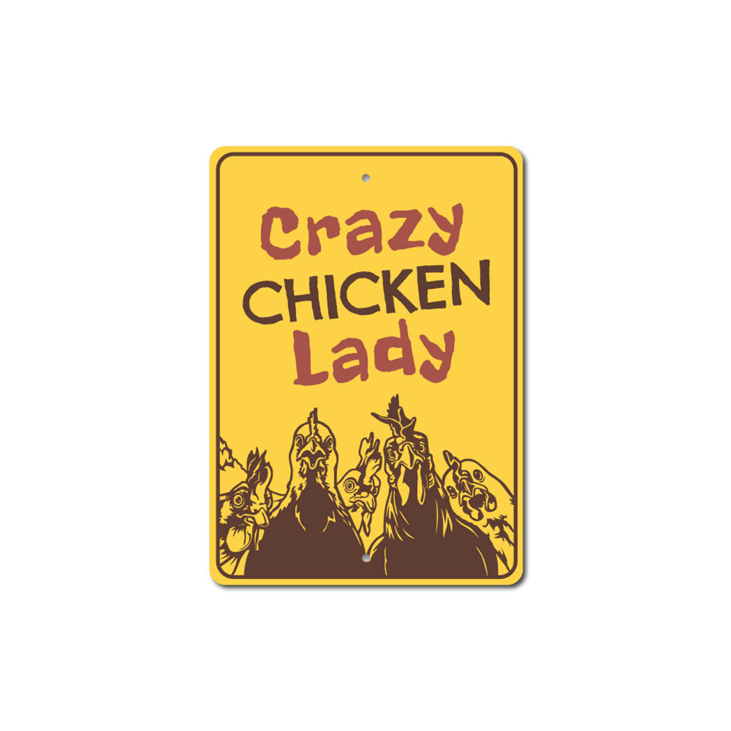 Crazy Chicken Lady Sign