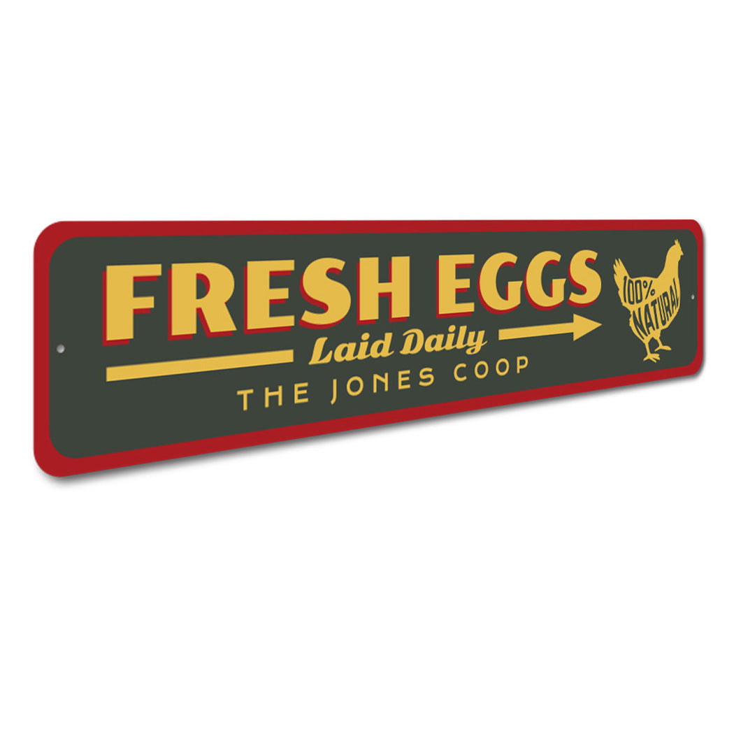 Fresh Eggs Laid Daily Sign
