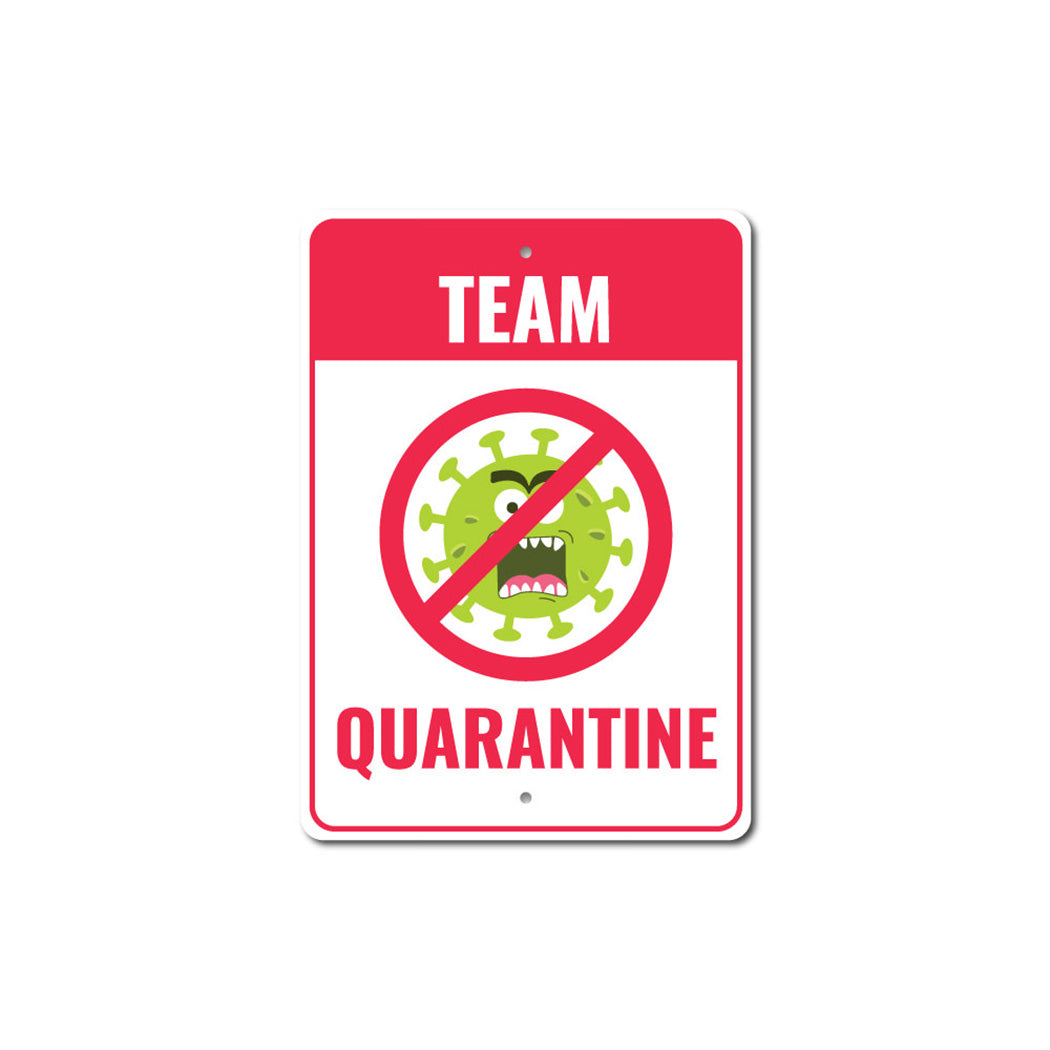 Quarantine Sign