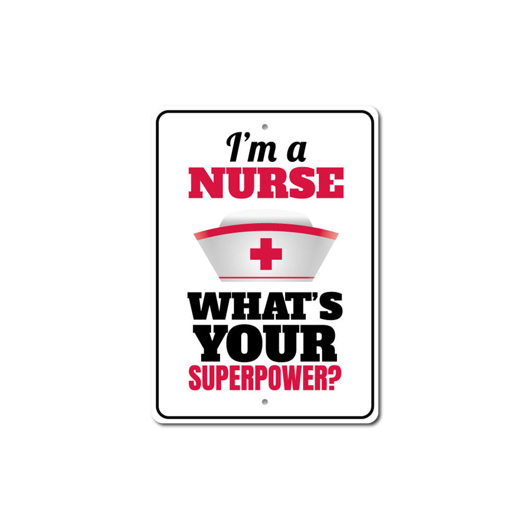 Nurse Superpower Sign