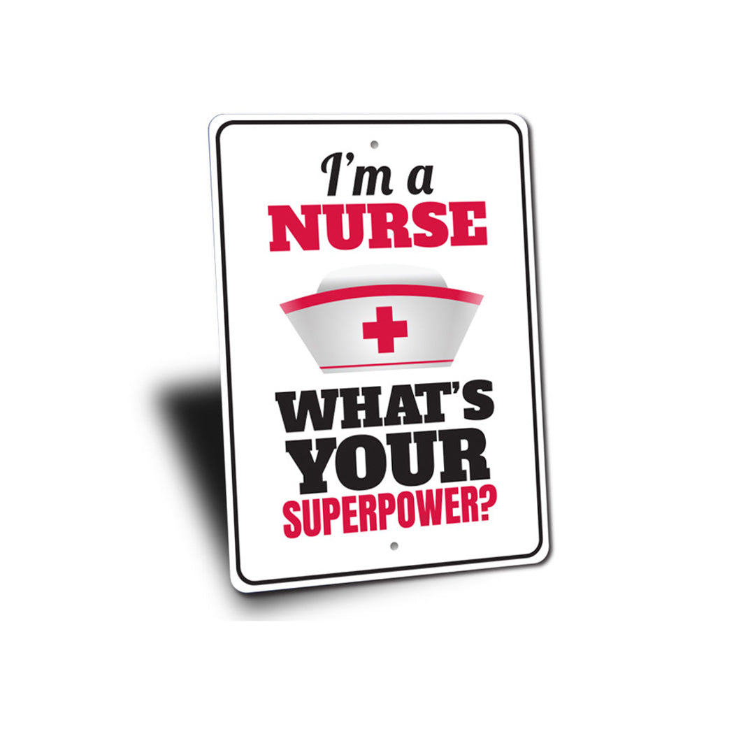 Nurse Superpower Sign
