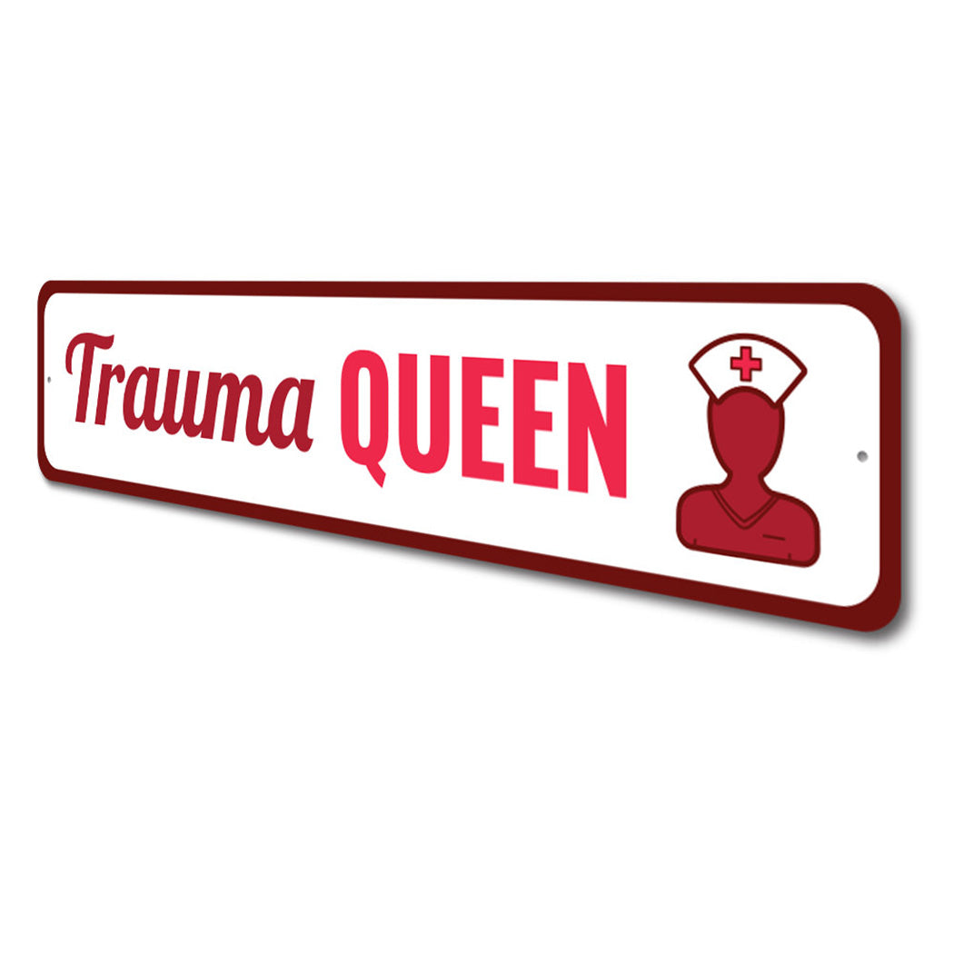 Trauma Queen Sign