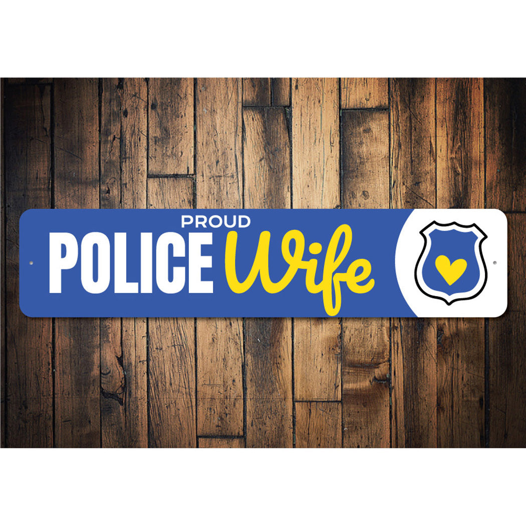 Police Wife Sign