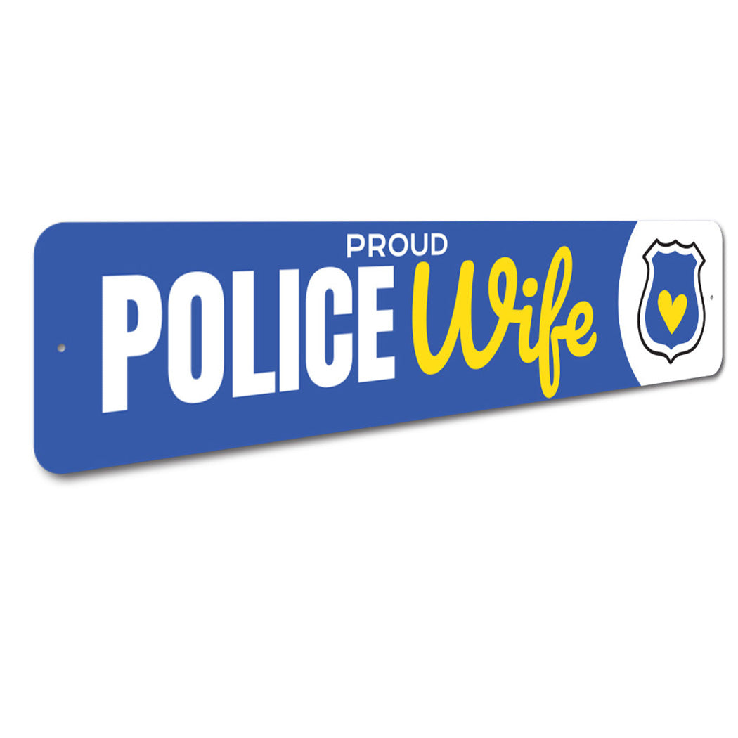 Police Wife Sign