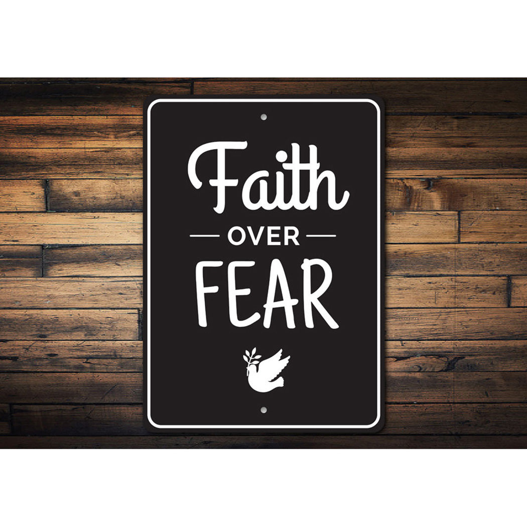 Faith Over Fear Sign